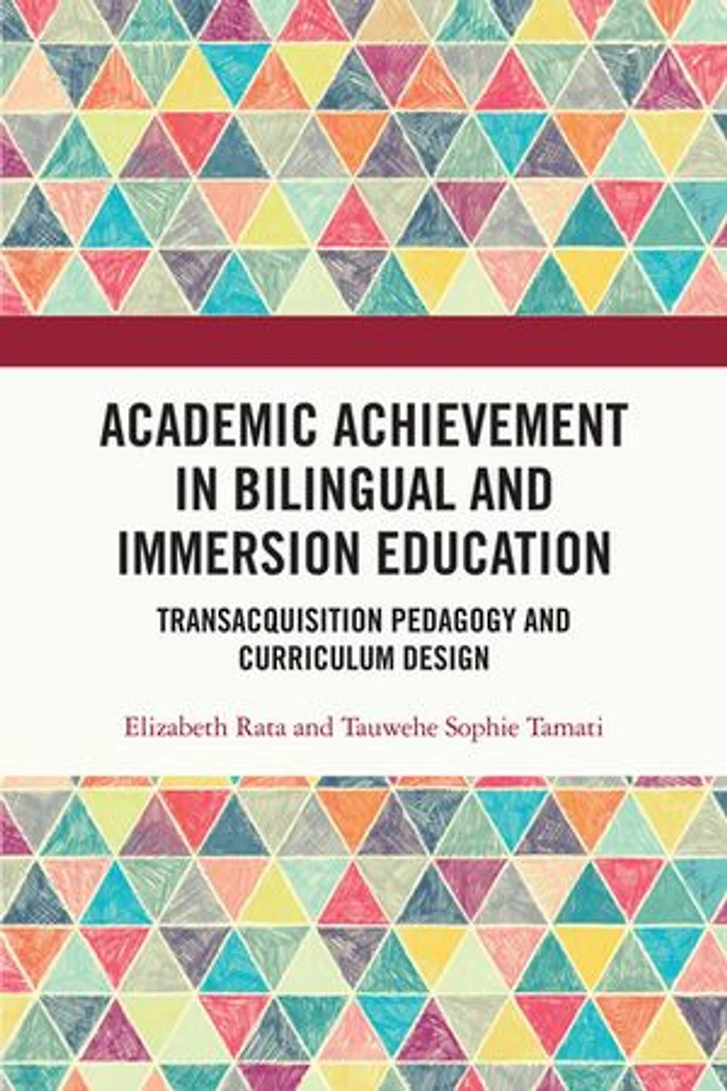 Academic Achievement Bilingual and Immersion Education: TransAcquisition Pedagogy Curriculum Design