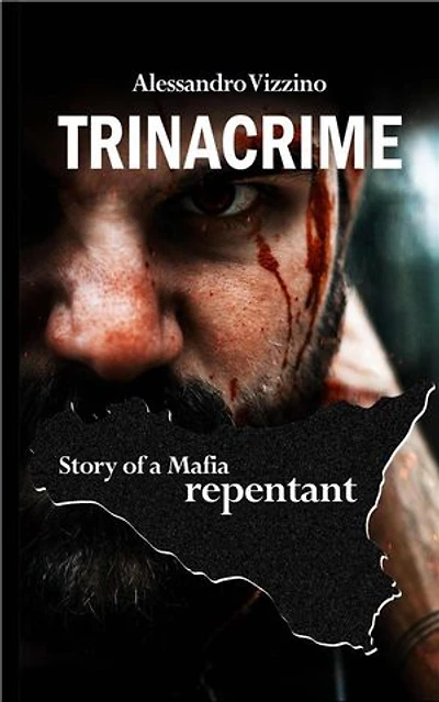 Trinacrime: Story Of A Mafia Repentant