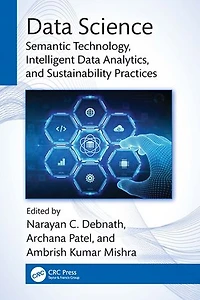 Data Science: Semantic Technology, Intelligent Analytics, and Sustainability Practices