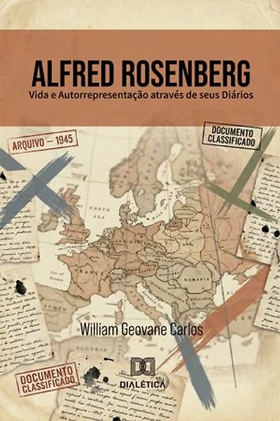Alfred Rosenberg: Vida e Autorrepresentação através de seus Diários