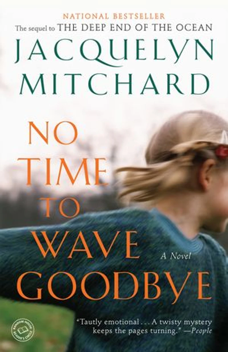 No Time to Wave Goodbye: A Novel