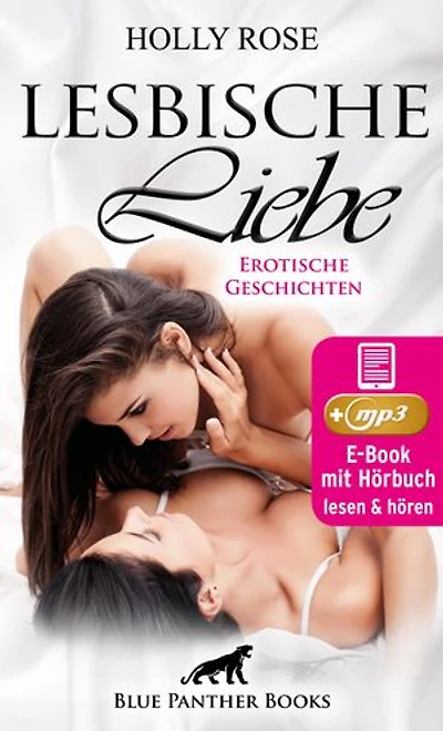 Lesbische Liebe | Erotische Geschichten | Erotik Audio Story | Erotisches Hörbuch: Werden Sie Zeuge sinnlicher, gieriger und hemmungsloser Erotik …
