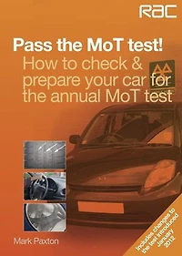 Pass the MoT Test!: How to Check & Prepare Your Car for Annual Test