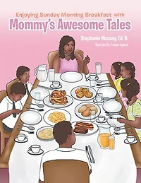 Enjoying Sunday Morning Breakfast with Mommy's Awesome Tales
