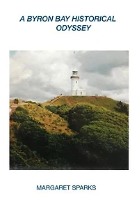A Byron Bay Historical Odyssey