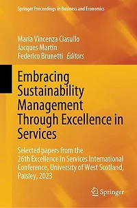 Embracing Sustainability Management Through Excellence Services: Selected papers from the 26th Services International Conference, University of West Scotland, Paisley, 2023