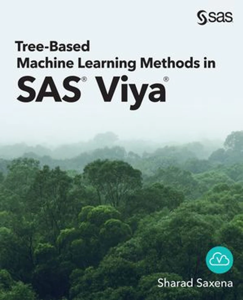 Tree-Based Machine Learning Methods SAS Viya