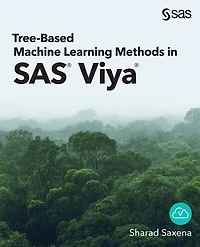 Tree-Based Machine Learning Methods SAS Viya