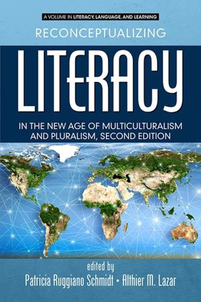 Reconceptualizing Literacy the New Age of Multiculturalism and Pluralism