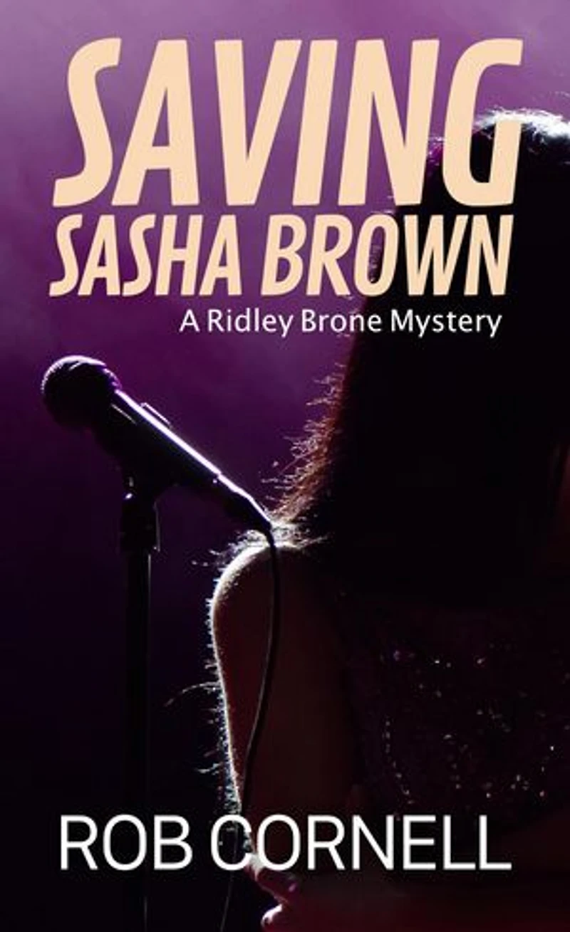 Saving Sasha Brown: Ridley Brone Mysteries, #3