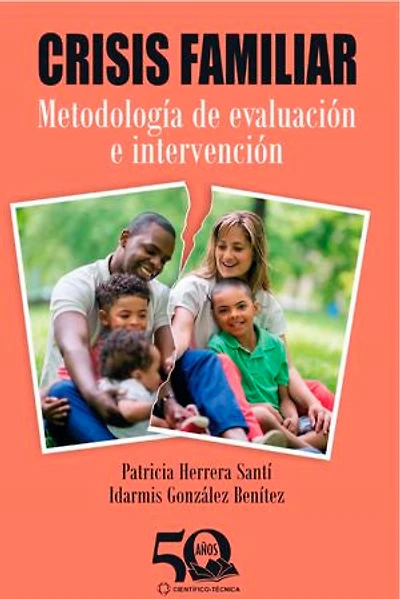 Crisis familiar. Metodología de evaluación e intervención