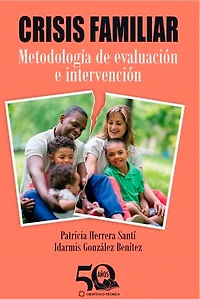 Crisis familiar. Metodología de evaluación e intervención