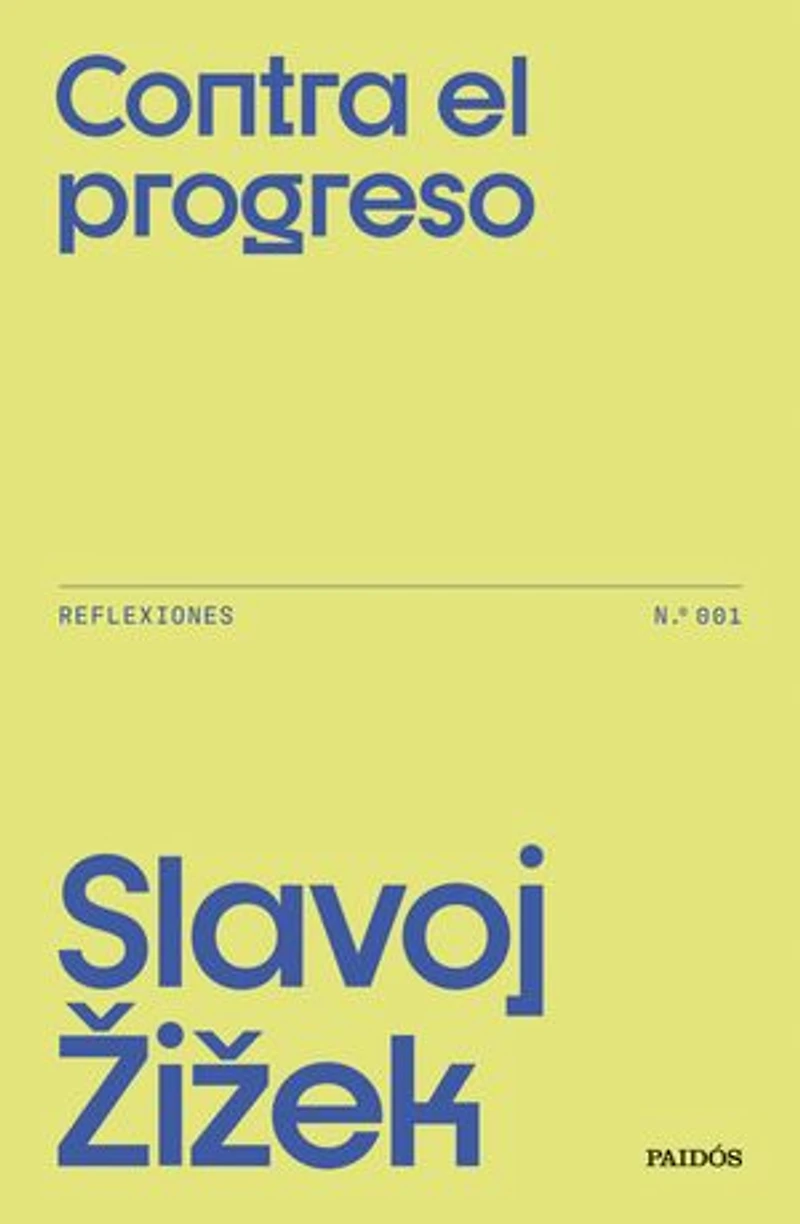 Contra el progreso: Reflexiones n.º 001