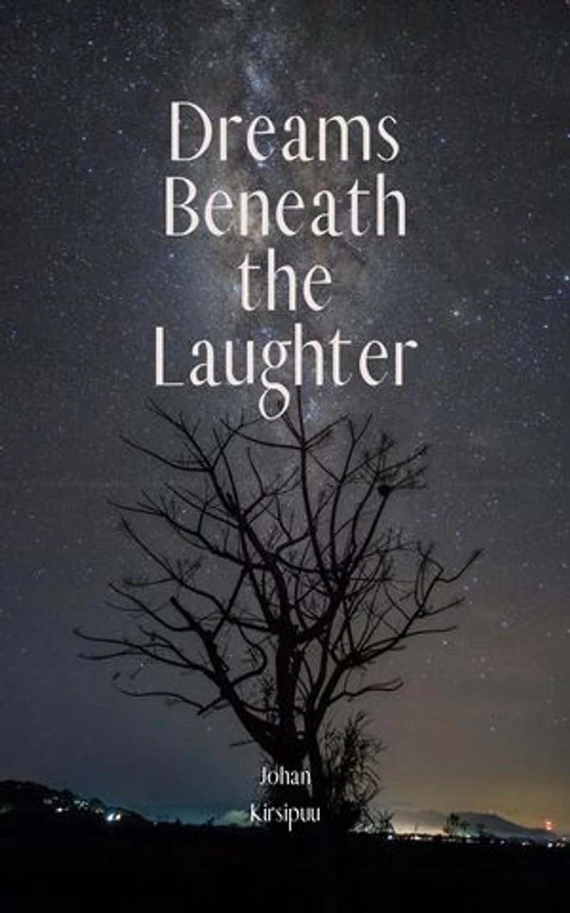 Dreams Beneath the Laughter