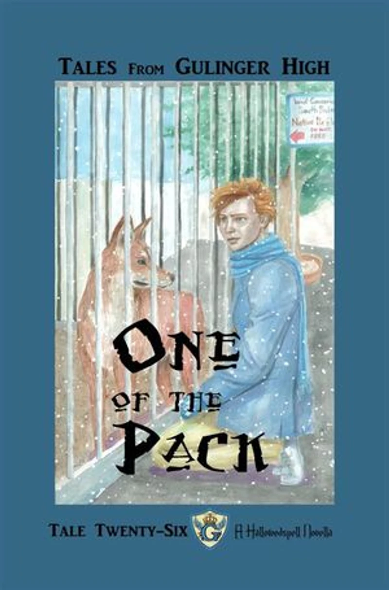 Tales From Gulinger High: Tale Twenty-Six: One of the Pack