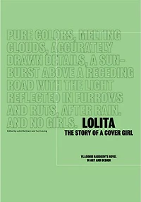 Lolita - The Story Of A Cover Girl: Vladimir Nabokov's Novel Art And Design