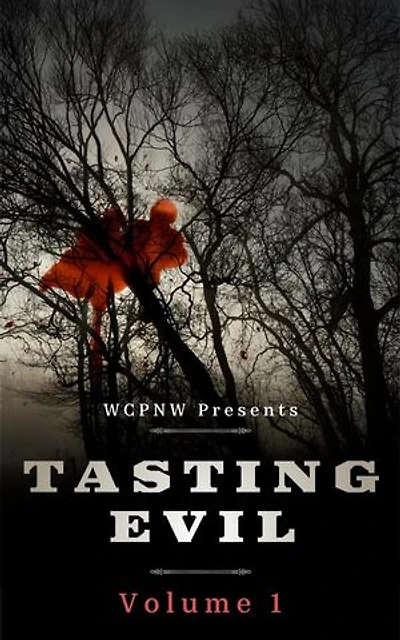 Tasting Evil Part 1: WCPNW Anthologies, #3