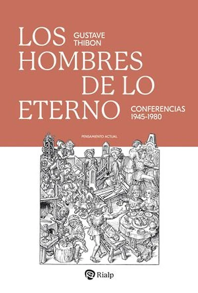 Los hombres de lo eterno: Conferencias 1945-1980