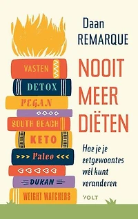 Nooit meer diëten: Hoe je je eetgewoontes wél kunt veranderen