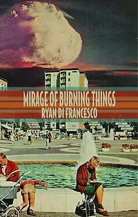 Mirage of Burning Things