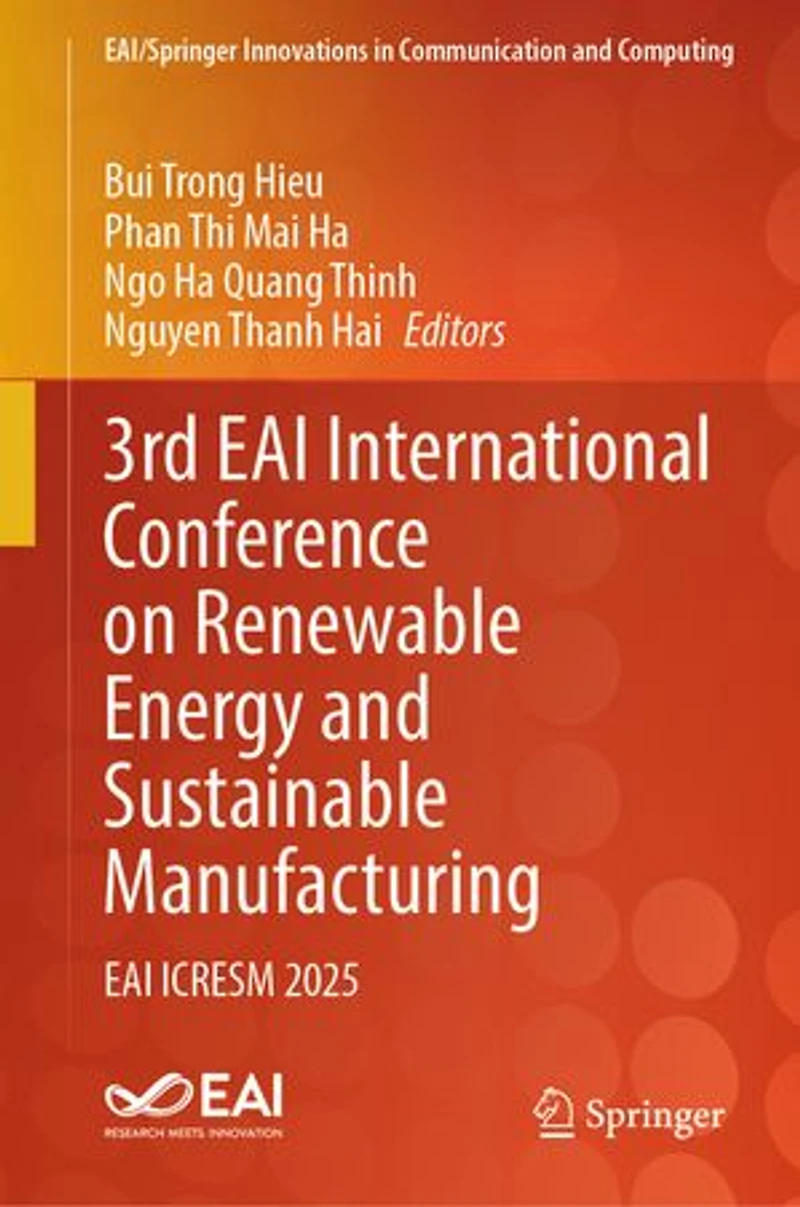 3rd EAI International Conference on Renewable Energy and Sustainable Manufacturing: ICRESM 2025