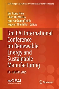 3rd EAI International Conference on Renewable Energy and Sustainable Manufacturing: ICRESM 2025