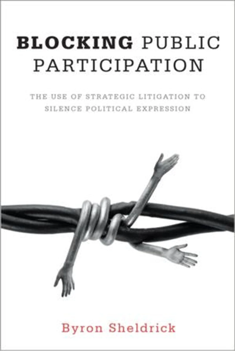 Blocking Public Participation: The Use of Strategic Litigation to Silence Political Expression