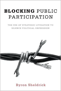 Blocking Public Participation: The Use of Strategic Litigation to Silence Political Expression