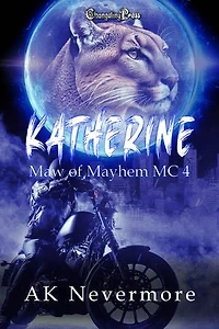 Katherine: A Maw of Mayhem Shifter MC Romance