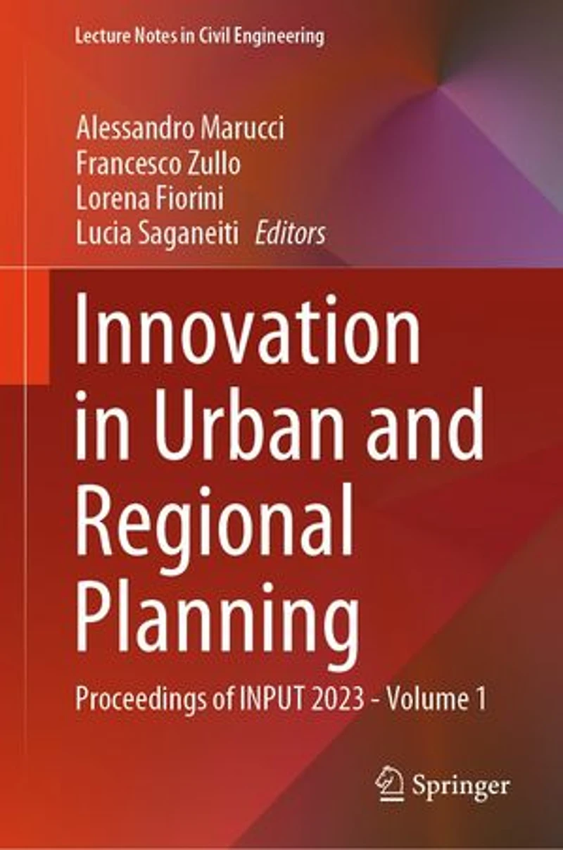 Innovation Urban and Regional Planning: Proceedings of INPUT 2023 - Volume 1