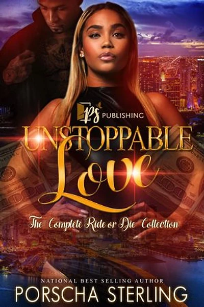 Unstoppable Love: The Ride or Die Collection