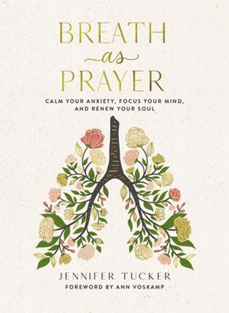 Breath as Prayer: Calm Your Anxiety, Focus Mind, and Renew Soul (80+ Prayers Devotional Meditations) – The Perfect Christian Gift for Women