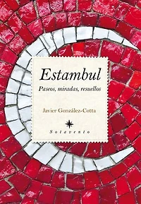 Estambul: Paseos, miradas, resuellos
