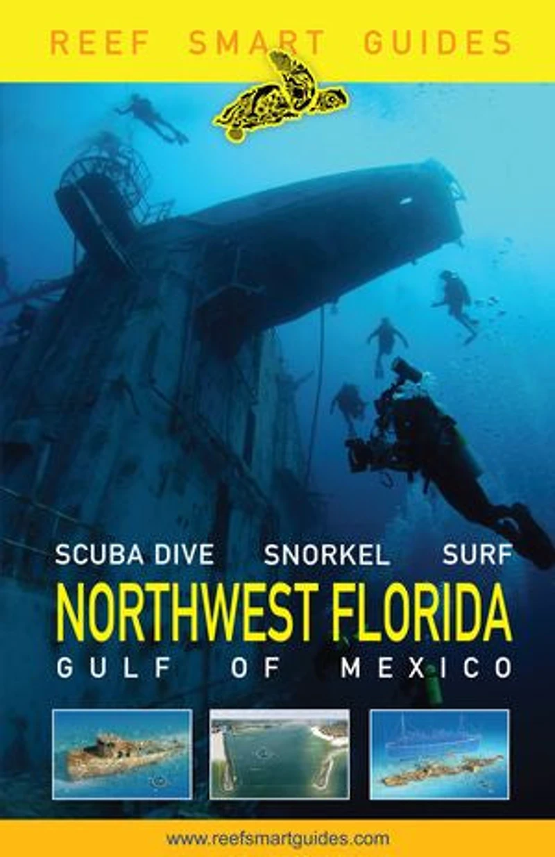 Reef Smart Guides Northwest Florida: (Best Diving Spots NW Florida)