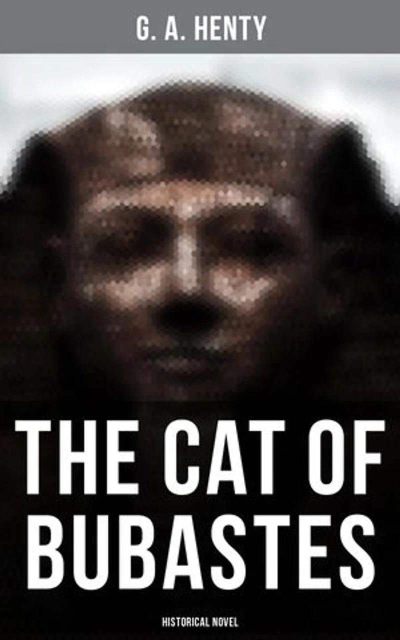 The Cat of Bubastes (Historical Novel): Enriched edition.