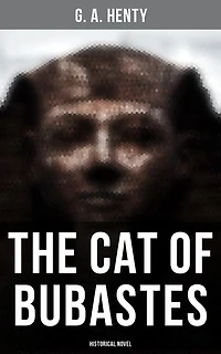 The Cat of Bubastes (Historical Novel): Enriched edition.