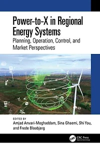 Power-to-X Regional Energy Systems: Planning, Operation, Control, and Market Perspectives