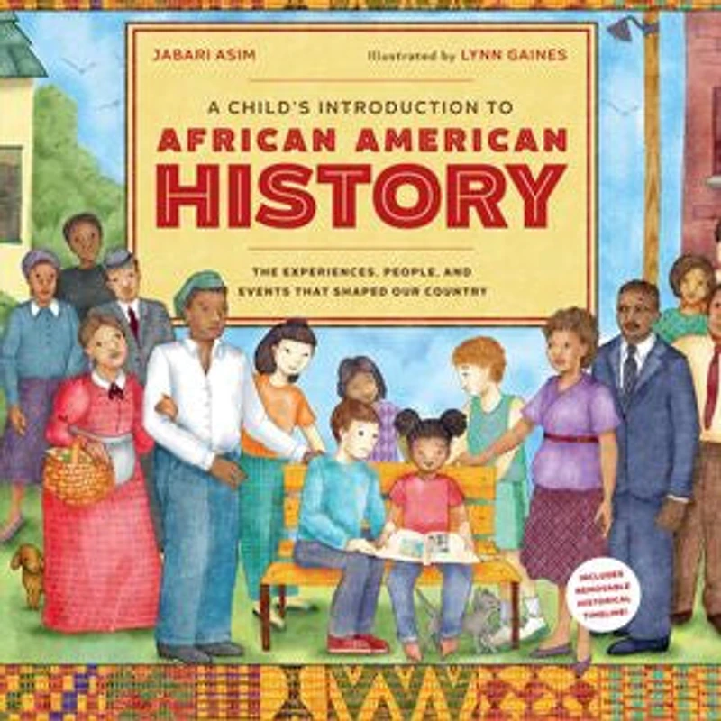 A Child's Introduction to African American History: The Experiences, People