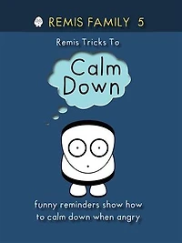 Remis Family 5 - Remis Tricks To Calm Down: Kids Chores In Funny Reminders Show kids How To Calm Down When They Are Angry