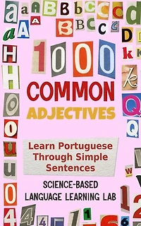 1000 Common Adjectives: Learn Portuguese Through Simple Sentences