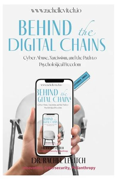 Behind the Digital Chains: Cyber Abuse, Narcissism, and the Path to Psychological Freedom: Cyber Abuse and Narcissism, #2