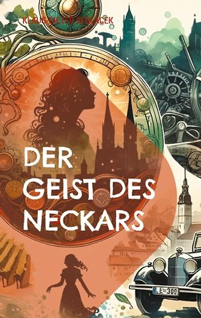Der Geist des Neckars: und andere Sagen von Stuttgart