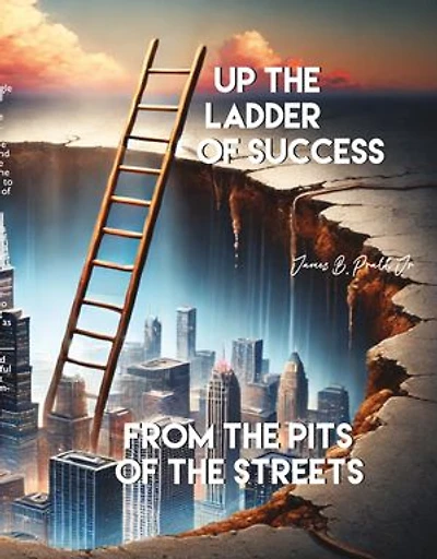 Up the Ladder of Success from the Pits of the Streets