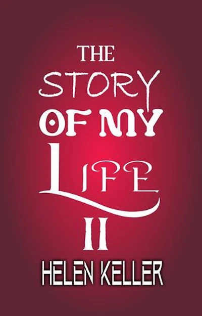 The Story of My Life II