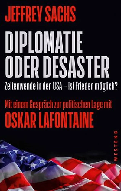 Diplomatie oder Desaster: Zeitenwende in den USA - ist Frieden möglich? Mit einem Gespräch zur politischen Lage mit Oskar Lafontaine