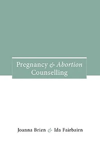 Pregnancy and Abortion Counselling