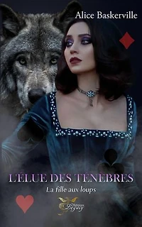 L'élue des ténèbres - 3 - La fille aux loups