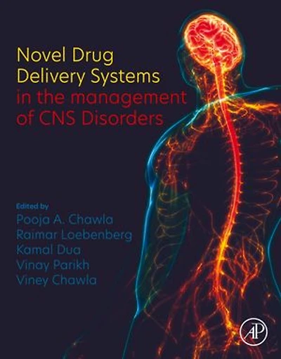 Novel Drug Delivery Systems the management of CNS Disorders