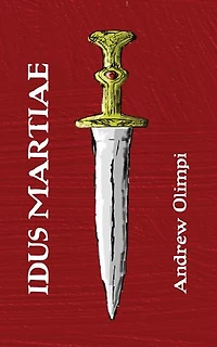 Idus Martiae: A Latin Novella