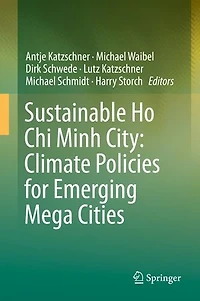 Sustainable Ho Chi Minh City: Climate Policies For Emerging Mega Cities